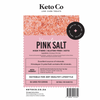 Keto Co. Pantry Himalayan Pink Salt